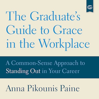 The Graduate's Guide to Grace in the Workplace – omslag til lydbogen af Paine Anna Pikounis