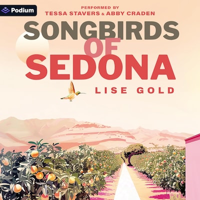 Songbirds of Sedona – omslag til lydbogen af Lise Gold
