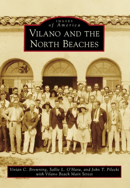 Vilano and the North Beaches – omslag til lydbogen af John T Pilecki, Vivian C Browning, Sallie L O Hara, Vilano Beach Main Street