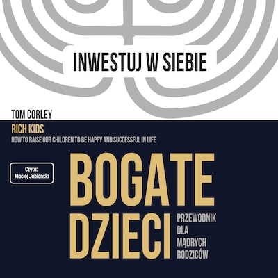 Bogate dzieci. Przewodnik dla mądrych rodziców – okładka audiobooka, autor Tom Corley