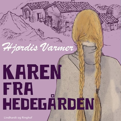 Karen fra Hedegården (1. del af serie) – omslag til lydbogen af Hjørdis Varmer