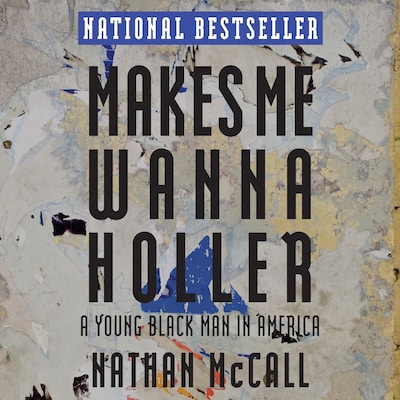 Makes Me Wanna Holler – omslag til lydbogen af Nathan McCall