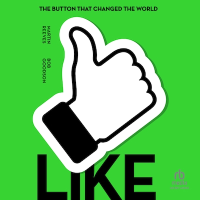 Like – omslag til lydbogen af Martin Reeves, Bob Goodson