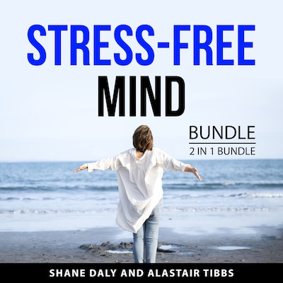 Stress-Free Mind Bundle, 2 in 1 Bundle: