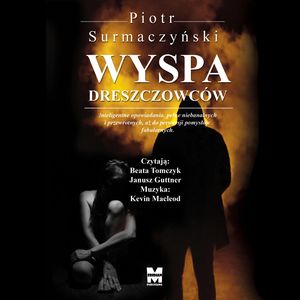 Wyspa dreszczowców – okładka audiobooka, autor Piotr Surmaczyński