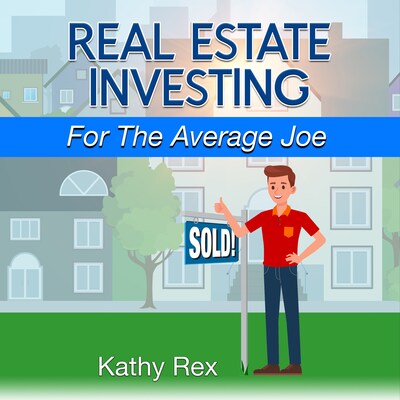 Real Estate Investing for the Average Joe – omslag till ljudboken av Kathy Rex