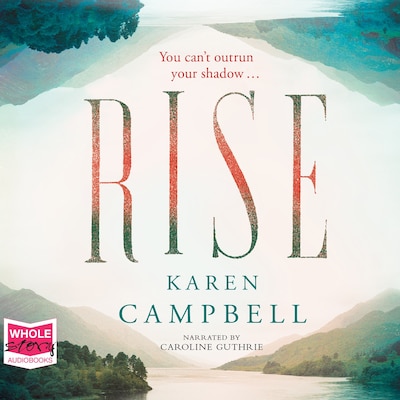 Rise – omslag til lydbogen af Karen Campbell
