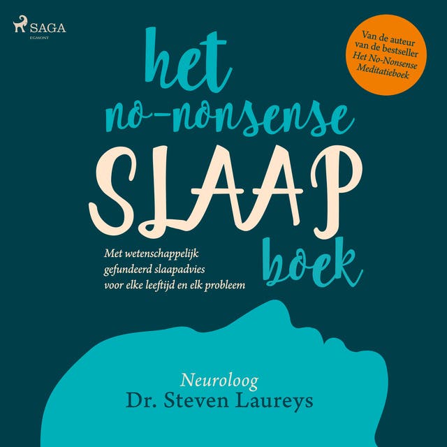 Het no-nonsense slaapboek: met wetenschappelijk gefundeerd slaapadvies voor elke leeftijd en elk probleem
