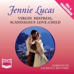 Virgin Mistress, Scandalous Love-Child – okładka audiobooka, autor Jennie Lucas