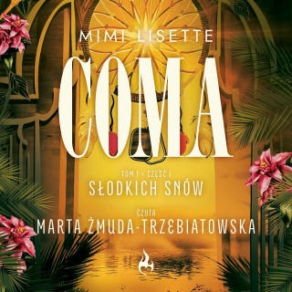 Słodkich snów. Tom I. Część I – okładka audiobooka, autor Mimi Lisette