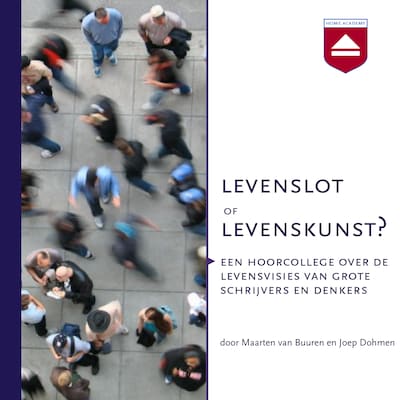 Levenslot of levenskunst? – omslag van het luisterboek van Joep Dohmen, Maarten van Buuren