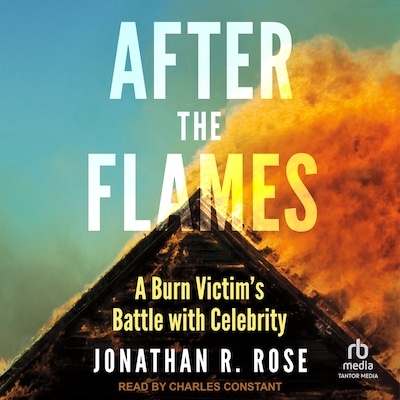 After the Flames – omslag til lydbogen af Jonathan R. Rose