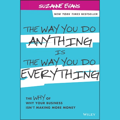 The Way You Do Anything is the Way You Do Everything – omslag til lydbogen af Suzanne Evans