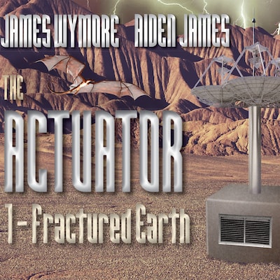 The Actuator – omslag til lydbogen af James Wymore, Aiden James