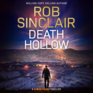 Death Hollow: A BRAND NEW gripping thriller of corruption, violence and buried secrets from Rob Sinclair