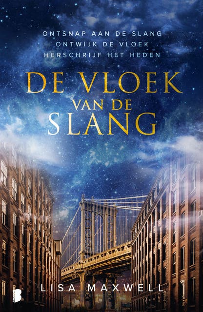 De vloek van de slang: Ontsnap aan de slang. Ontwijk de vloek. Herschrijf het heden.