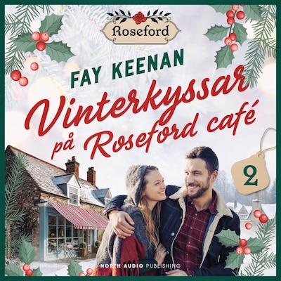 Vinterkyssar på Roseford Café – omslag till ljudboken av Fay Keenan