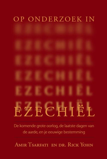 Op onderzoek in Ezechiël – omslag van het luisterboek van Amir Tsarfati,Rick Yohn