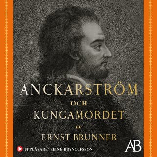 Anckarström och kungamordet
