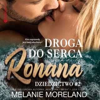 Droga do serca Ronana. Dziedzictwo #2 – okładka audiobooka, autor Melanie Moreland