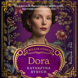 Wilcze córki. Dora. Tom 2 – okładka audiobooka, autor Katarzyna Ryrych