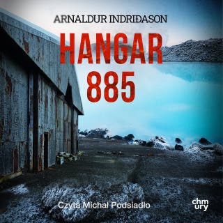 Hangar 885 – okładka audiobooka, autor Arnaldur Indriðason