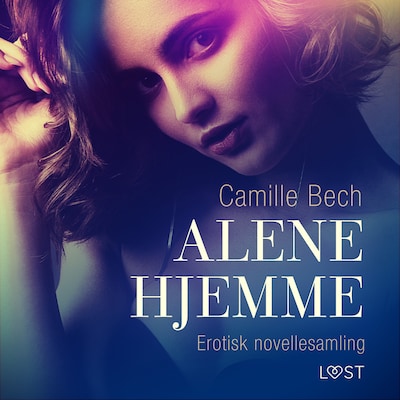Alene hjemme – erotisk novellesamling – omslag til lydbogen af Camille Bech