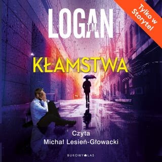Kłamstwa – okładka audiobooka, autor T.M. Logan