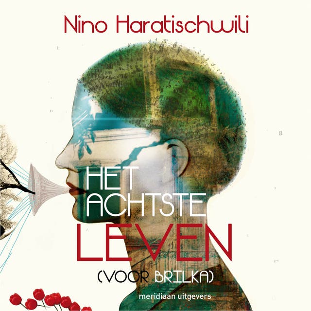 Het achtste leven (voor Brilka) – omslag van het luisterboek van Nino Haratischwili