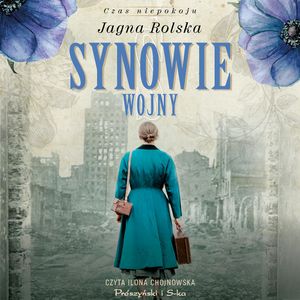 Synowie wojny – okładka audiobooka, autor Jagna Rolska