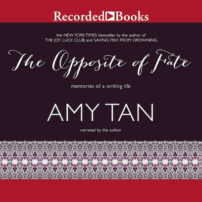 The Opposite of Fate – omslag til lydbogen af Amy Tan
