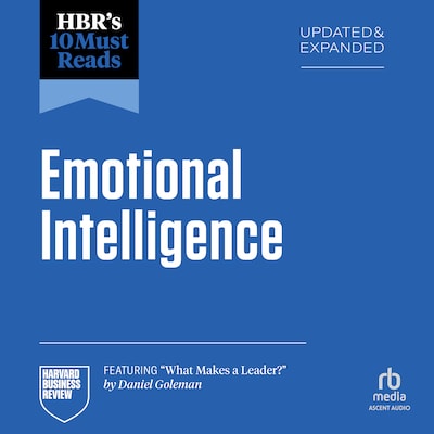 HBR's 10 Must Reads on Emotional Intelligence, Updated and Expanded (featuring "What Makes a Leader" by Daniel Goleman) – omslag til lydbogen af HARVARD BUSINESS REVIEW
