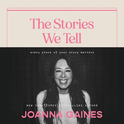 The Stories We Tell – omslag til lydbogen af Joanna Gaines