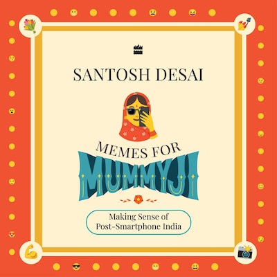 Memes For Mummyji – omslag til lydbogen af Santosh Desai