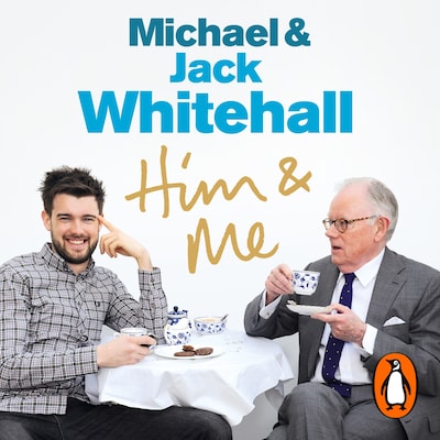 Him & Me – omslag til lydbogen af Jack Whitehall, Michael Whitehall