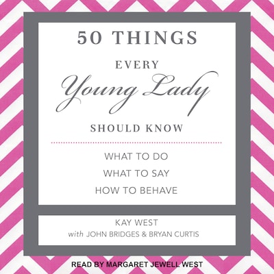 50 Things Every Young Lady Should Know – omslag til lydbogen af Kay West