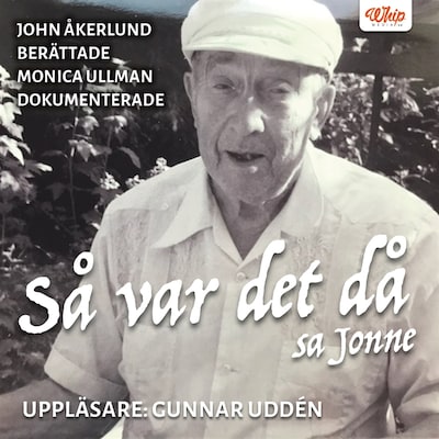 Så var det då, sa Jonne – omslag till ljudboken av Monica Ullman
