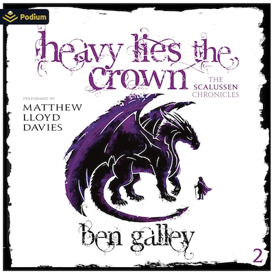 Heavy Lies the Crown – omslag til lydbogen af Ben Galley