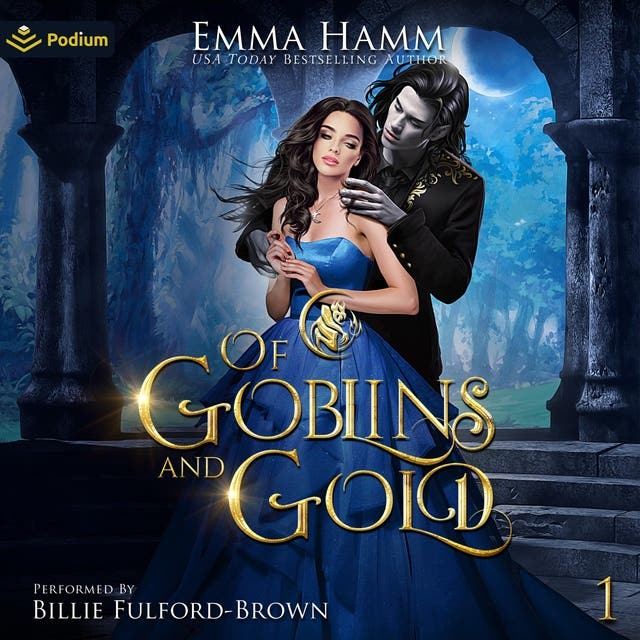 Of Goblins and Gold: Of Goblin Kings, Book 1