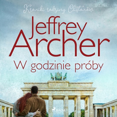 W godzinie próby – okładka audiobooka, autor Jeffrey Archer