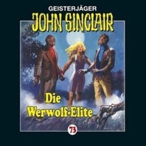 Die Werwolf-Elite (John Sinclair 73) – okładka audiobooka, autor Jason Dark