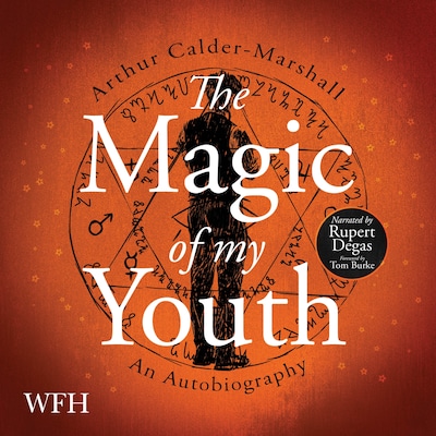 The Magic of My Youth – omslag til lydbogen af Arthur Calder-Marshall