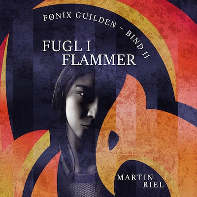 Fugl i flammer – omslag til lydbogen af Martin Riel