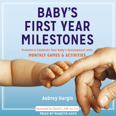 Baby's First Year Milestones – omslag til lydbogen af Aubrey Hargis