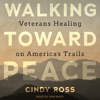Walking Toward Peace – omslag til lydbogen af Cindy Ross