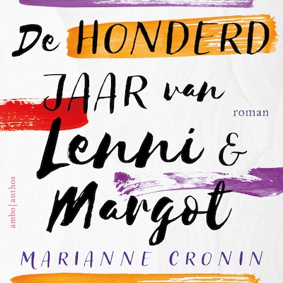 De honderd jaar van Lenni en Margot