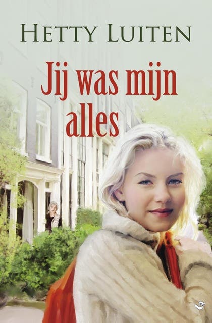 Jij was mijn alles – omslag van het luisterboek van Hetty Luiten