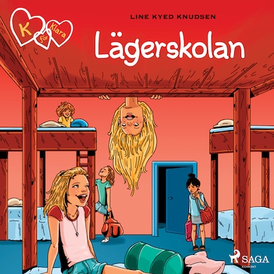 K för Klara 9 - Lägerskolan