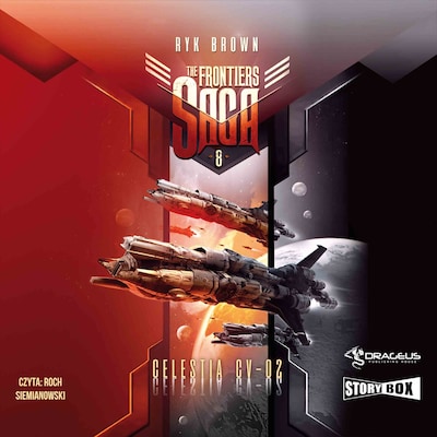 The Frontiers Saga. Tom 8. Celestia CV-02 – okładka audiobooka, autor Ryk Brown