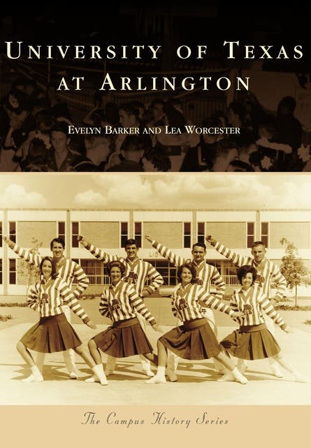 University of Texas at Arlington – omslag til lydbogen af Evelyn Barker, Lea Worcester